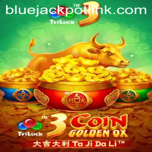 Unveiling the Thrills of 3CoinGoldenOX: A New Era of Gaming with BLUEJACKPOT