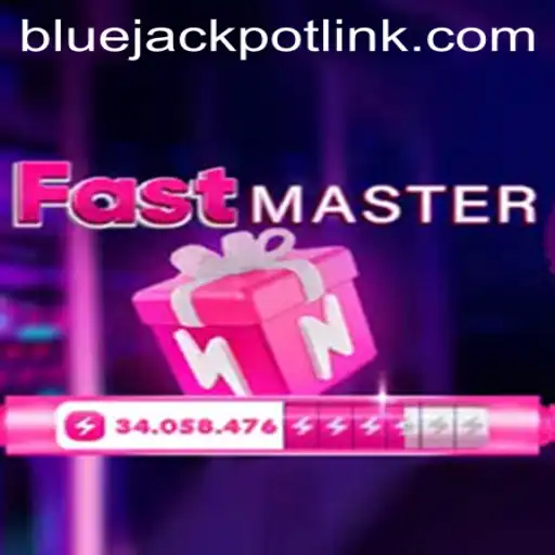 FastMaster: Unveiling the Thrilling World of BLUEJACKPOT
