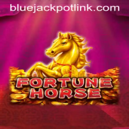 Exploring the Thrilling World of FortuneHorse: BLUEJACKPOT Adventure