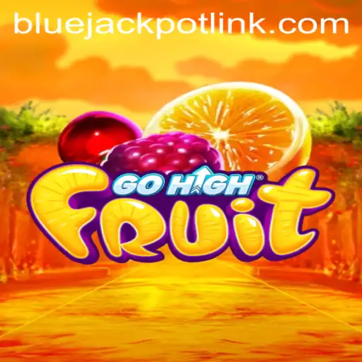 GoHighFruit: The Exciting World of BLUEJACKPOT