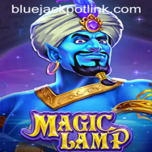 Unveiling MagicLamp: A New Journey into Gaming with BLUEJACKPOT