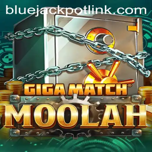 Discover the Thrills of GigaMatchMoolah and the Excitement of BLUEJACKPOT