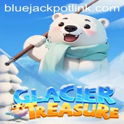 Unveiling GlacierTreasure: A Journey Through Icy Realms with BLUEJACKPOT Surprises