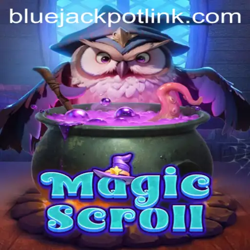 Unlocking the Enchantment: Discover the World of MagicScroll and the BLUEJACKPOT Challenge