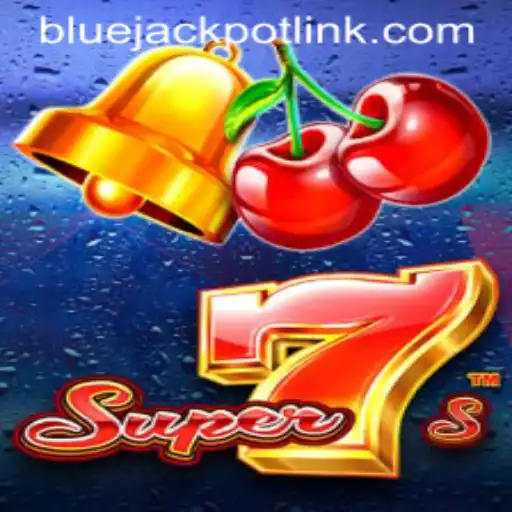 Introducing Super7s: Unveiling the Thrills of BLUEJACKPOT