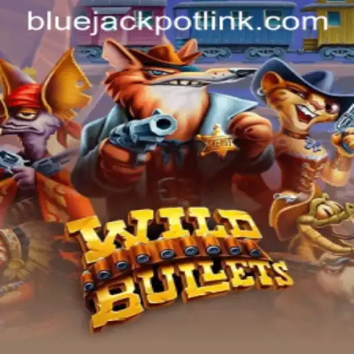 WildBullets and the Thrilling Experience of BLUEJACKPOT